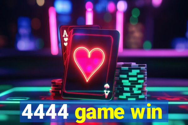 4444 game win